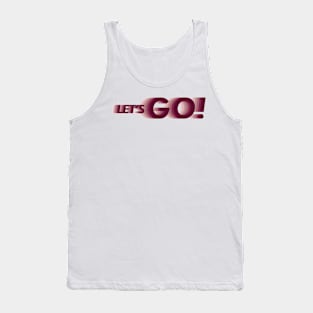 Let's go dizzy slogan Tank Top